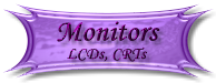 Monitor, CRT, LCD